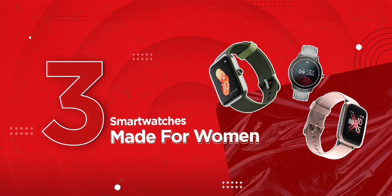 3 Smartwatches Made For Today's Women
